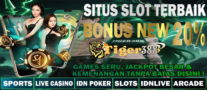 TIGERBET388 Bandar Slot Gacor RTP Tertinggi Dan Stabil